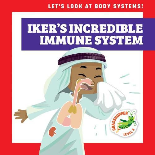 Cover image for Iker's Incredible Immune System