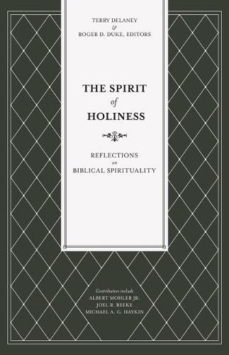 Cover image for The Spirit of Holiness: Reflections on Biblical Spirituality