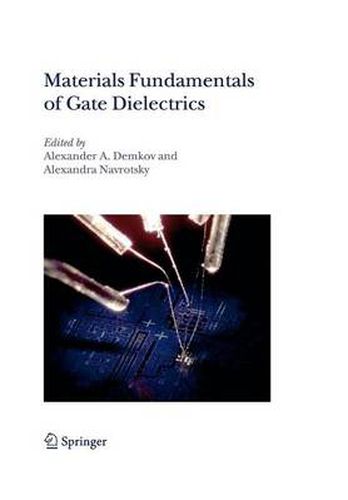 Materials Fundamentals of Gate Dielectrics