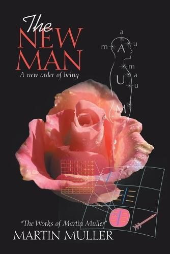 The New Man: A New Order of Being