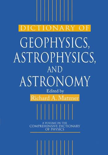 Cover image for Dictionary of Geophysics, Astrophysics, and Astronomy