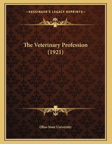 Cover image for The Veterinary Profession (1921)