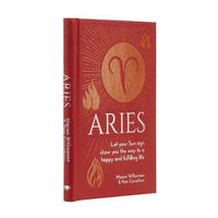 Cover image for Aries: Let Your Sun Sign Show You the Way to a Happy and Fulfilling Life