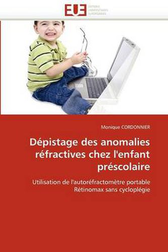 Cover image for D Pistage Des Anomalies R Fractives Chez L'Enfant PR Scolaire