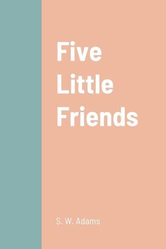 Cover image for Five Little Friends