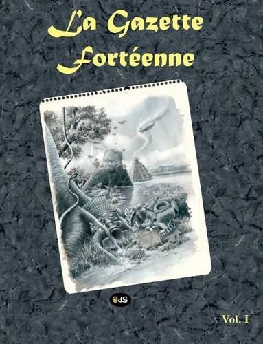 Cover image for La Gazette Forteenne Volume 1