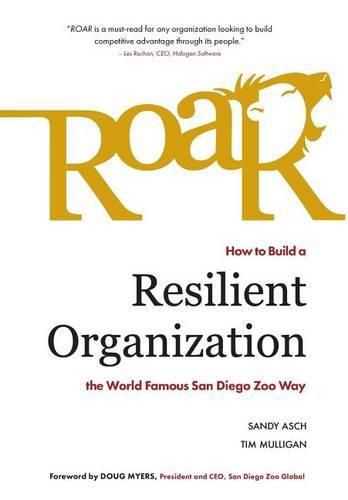 Cover image for Roar: How to Build a Resilient Organization the World-Famous San Diego Zoo Way