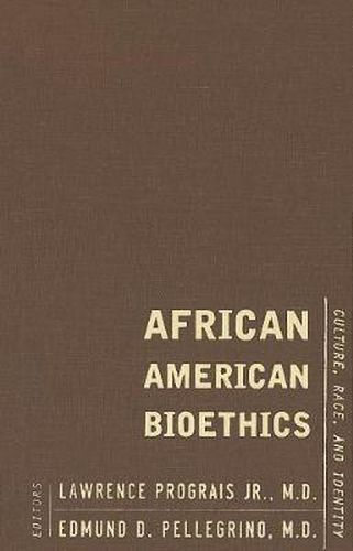 Cover image for African American Bioethics: Culture, Race, and Identity