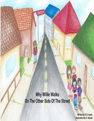 Cover image for Why Willie Walks On The Other Side Of The Street