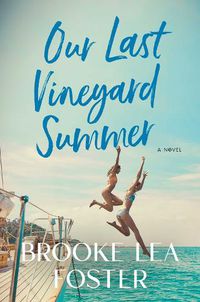 Cover image for Our Last Vineyard Summer