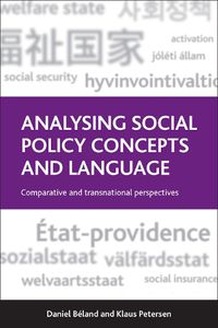 Cover image for Analysing Social Policy Concepts and Language: Comparative and Transnational Perspectives