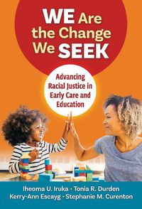 Cover image for We Are the Change We Seek