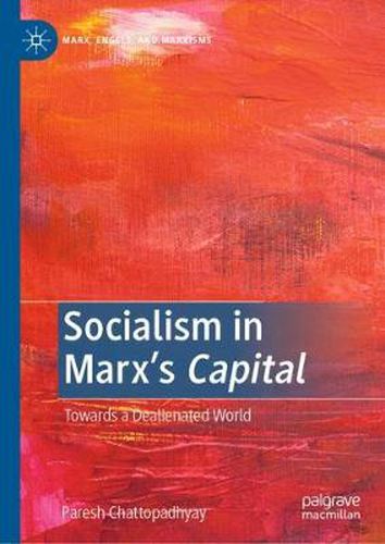Cover image for Socialism in Marx's Capital: Towards a Dealienated World