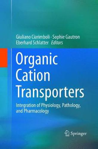 Cover image for Organic Cation Transporters: Integration of Physiology, Pathology, and Pharmacology