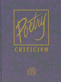 Cover image for Poetry Criticism: Excerpts from Criticism of the Works of the Most Significant and Widely Studied Poets of World Literature