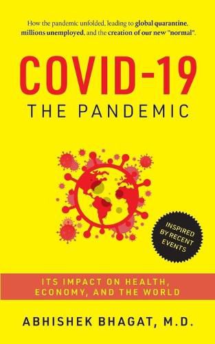 Cover image for Covid-19 the Pandemic: Its Impact on Health, Economy, and the World