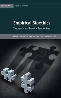 Cover image for Empirical Bioethics: Theoretical and Practical Perspectives