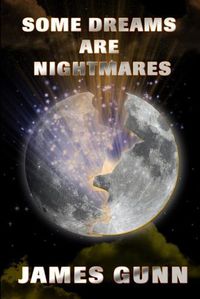 Cover image for Some Dreams Are Nightmares
