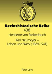 Cover image for Karl Neumeyer - Leben Und Werk (1869-1941)
