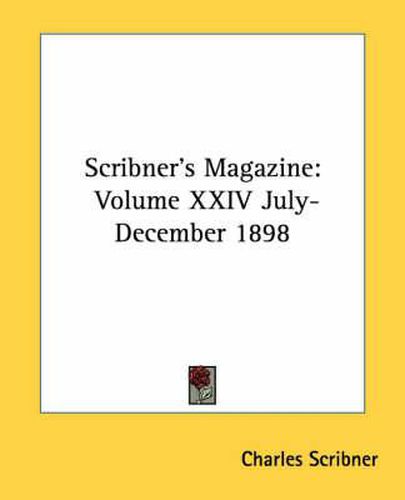 Cover image for Scribner's Magazine: Volume XXIV July-December 1898