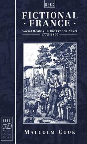 Cover image for Fictional France: Social Reality in the French Novel, 1775-18