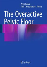 Cover image for The Overactive Pelvic Floor