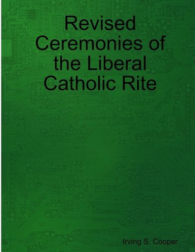 Cover image for Revised Ceremonies of the Liberal Catholic Rite
