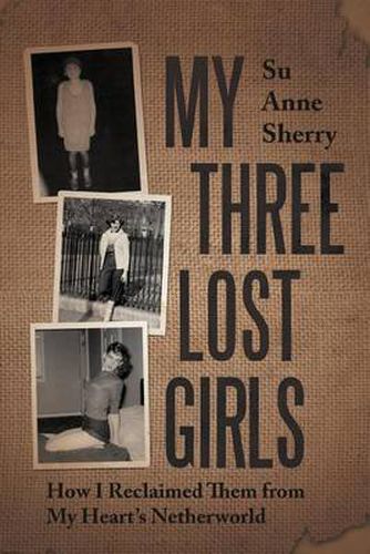 Cover image for My Three Lost Girls