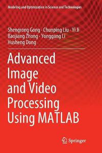 Cover image for Advanced Image and Video Processing Using MATLAB