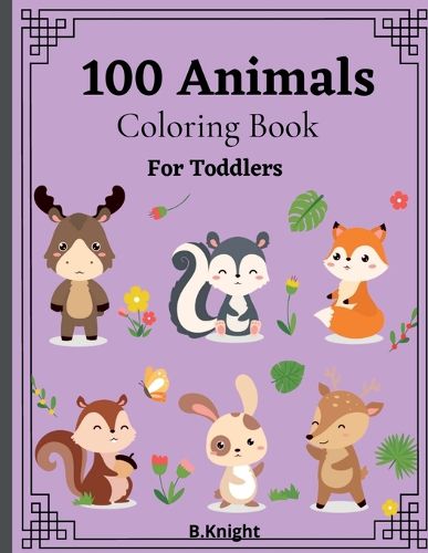 Cover image for 100 Animals Coloring Book for Toddlers