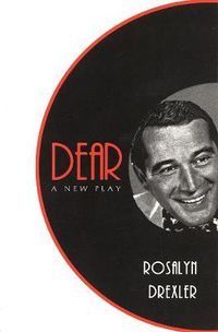 Cover image for Dear: A New Play