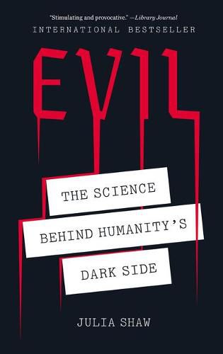 Cover image for Evil: The Science Behind Humanity's Dark Side