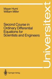 Cover image for Second Course in Ordinary Differential Equations for Scientists and Engineers