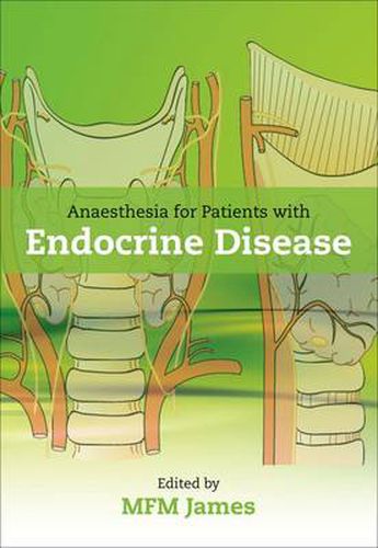 Cover image for Anaesthesia for Patients with Endocrine Disease