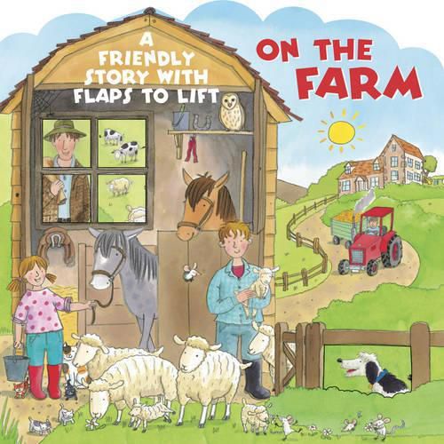 Cover image for On the Farm: A Friendly Story with Flaps to Lift