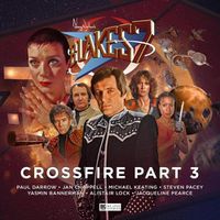 Cover image for Blake's 7 - 4: Crossfire Part 3