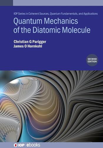 Cover image for Quantum Mechanics of the Diatomic Molecule (Second Edition)