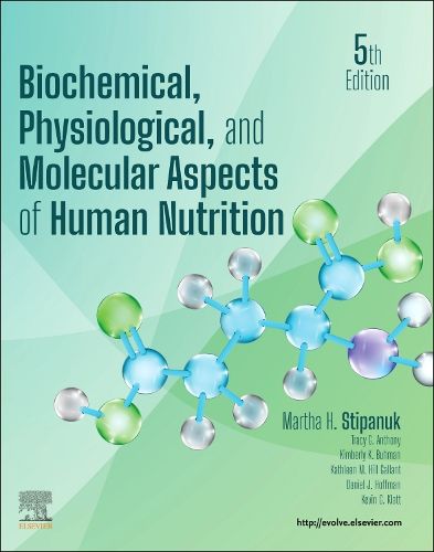 Cover image for Biochemical, Physiological, and Molecular Aspects of Human Nutrition