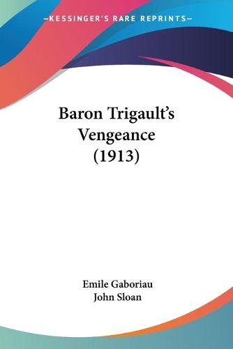 Cover image for Baron Trigault's Vengeance (1913)