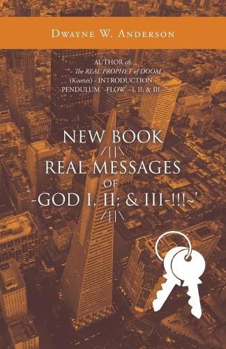 Cover image for New Book /\ Real Messages of `-God I, Ii; & Iii-!!! ' /\