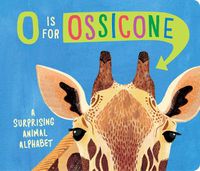 Cover image for O Is for Ossicone