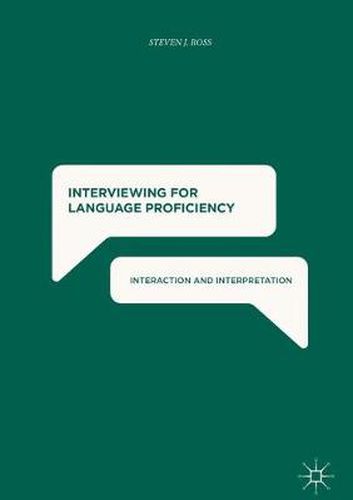 Cover image for Interviewing for Language Proficiency: Interaction and Interpretation