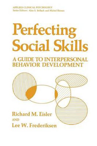 Perfecting Social Skills: A Guide to Interpersonal Behavior Development