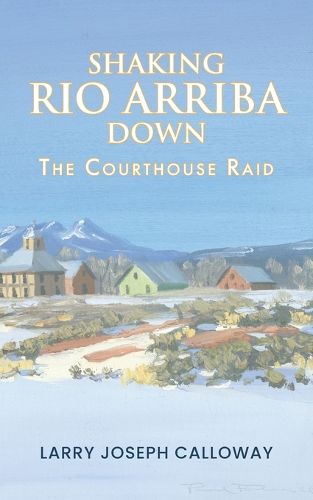 Cover image for Shaking Rio Arriba Down