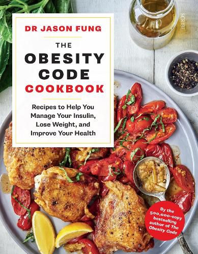 Cover image for The Obesity Code Cookbook: recipes to help you manage your insulin, lose weight, and improve your health