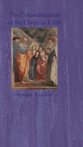 Cover image for The Communication of the Christian Faith