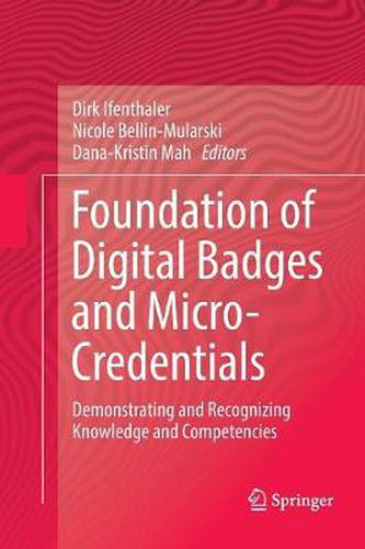 Cover image for Foundation of Digital Badges and Micro-Credentials: Demonstrating and Recognizing Knowledge and Competencies