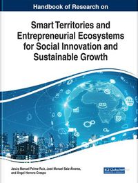 Cover image for Handbook of Research on Smart Territories and Entrepreneurial Ecosystems for Social Innovation and Sustainable Growth