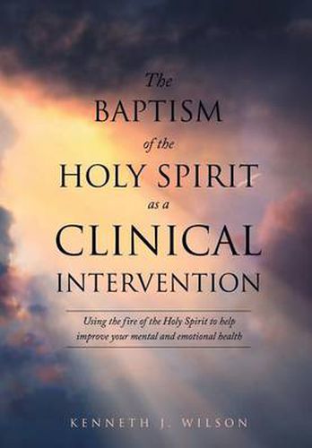 Cover image for The Baptism of the Holy Spirit as a Clinical Intervention