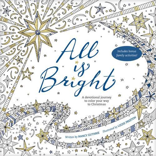 Cover image for All Is Bright Coloring Book